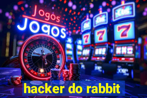 hacker do rabbit